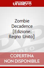 Zombie Decadence [Edizione: Regno Unito] dvd