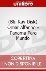 (Blu-Ray Disk) Omar Alfanno - Panama Para Mundo brd