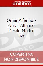 Omar Alfanno - Omar Alfanno Desde Madrid Live dvd