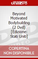 Beyond Motivated Bodybuilding (2 Dvd) [Edizione: Stati Uniti] dvd