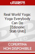 Real World Yoga: Yoga Everybody Can Do [Edizione: Stati Uniti] dvd