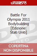 Battle For Olympia 2011 Bodybuilding [Edizione: Stati Uniti] dvd