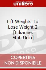 Lift Weights To Lose Weight 2 [Edizione: Stati Uniti] dvd