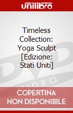 Timeless Collection: Yoga Sculpt [Edizione: Stati Uniti] dvd