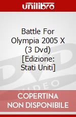 Battle For Olympia 2005 X (3 Dvd) [Edizione: Stati Uniti] dvd
