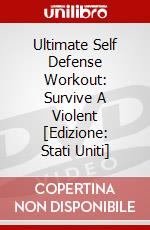 Ultimate Self Defense Workout: Survive A Violent [Edizione: Stati Uniti] dvd