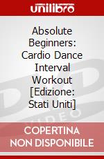 Absolute Beginners: Cardio Dance Interval Workout [Edizione: Stati Uniti] dvd