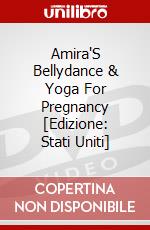 Amira'S Bellydance & Yoga For Pregnancy [Edizione: Stati Uniti] dvd