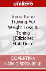 Jump Rope Training For Weight Loss & Toning [Edizione: Stati Uniti] dvd
