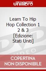 Learn To Hip Hop Collection 1 2 & 3 [Edizione: Stati Uniti] dvd