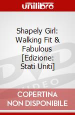 Shapely Girl: Walking Fit & Fabulous [Edizione: Stati Uniti] dvd