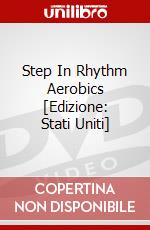 Step In Rhythm Aerobics [Edizione: Stati Uniti] dvd