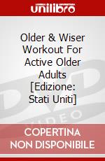 Older & Wiser Workout For Active Older Adults [Edizione: Stati Uniti] dvd