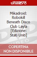 Mikadroid: Robokill Beneath Disco Club Layla [Edizione: Stati Uniti] dvd