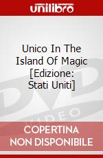 Unico In The Island Of Magic [Edizione: Stati Uniti] dvd