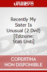 Recently My Sister Is Unusual (2 Dvd) [Edizione: Stati Uniti] dvd