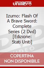 Izumo: Flash Of A Brave Sword: Complete Series (2 Dvd) [Edizione: Stati Uniti] dvd