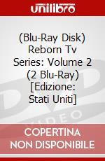 (Blu-Ray Disk) Reborn Tv Series: Volume 2 (2 Blu-Ray) [Edizione: Stati Uniti] brd