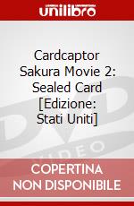 Cardcaptor Sakura Movie 2: Sealed Card [Edizione: Stati Uniti] dvd