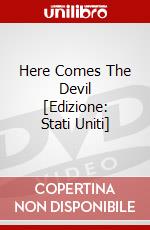 Here Comes The Devil [Edizione: Stati Uniti] dvd