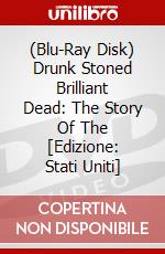 (Blu-Ray Disk) Drunk Stoned Brilliant Dead: The Story Of The [Edizione: Stati Uniti] brd