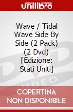 Wave / Tidal Wave Side By Side (2 Pack) (2 Dvd) [Edizione: Stati Uniti] dvd