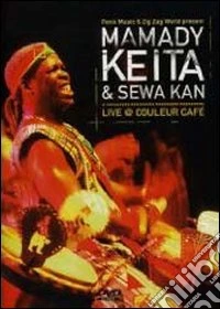 Mamady Keita and Sewa Kan: Live @ Couleur Cafe dvd