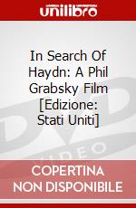 In Search Of Haydn: A Phil Grabsky Film [Edizione: Stati Uniti] dvd