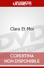 Clara Et Moi dvd