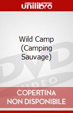 Wild Camp (Camping Sauvage) dvd