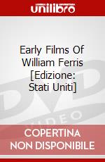 Early Films Of William Ferris [Edizione: Stati Uniti] dvd