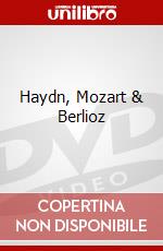 Haydn, Mozart & Berlioz dvd