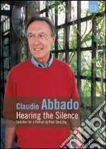 Claudio Abbado. Hearing the Silence. Sketches for a Portrait dvd