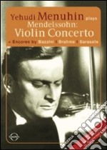 Yehudi Menuhin. Yehudi Menuhin Plays Mendelssohn dvd