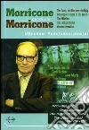 Ennio Morricone - Morricone Conducts Morricone film in dvd di Giovanni Morricone