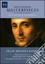 Felix Mendelssohn - Violin Concerto