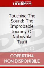 Touching The Sound: The Improbable Journey Of Nobuyuki Tsujii dvd