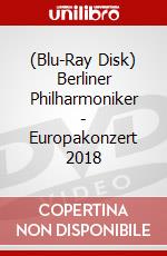 (Blu-Ray Disk) Berliner Philharmoniker - Europakonzert 2018 brd