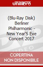 (Blu-Ray Disk) Berliner Philharmonic - New Year'S Eve Concert 2017 brd