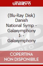 (Blu-Ray Disk) Danish National Symp - Galaxymphony Ii - Galaxymphony brd