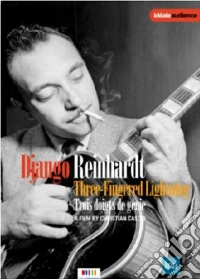 Django Reinhardt - Three Fingered Lightning dvd
