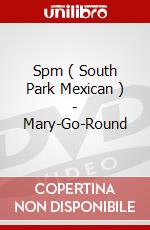 Spm ( South Park Mexican ) - Mary-Go-Round dvd