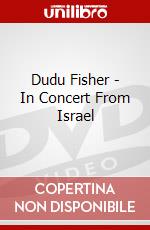Dudu Fisher - In Concert From Israel dvd