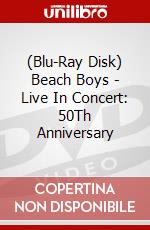 (Blu-Ray Disk) Beach Boys - Live In Concert: 50Th Anniversary brd