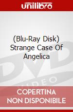 (Blu-Ray Disk) Strange Case Of Angelica brd