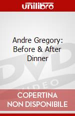Andre Gregory: Before & After Dinner [Edizione: Stati Uniti] dvd