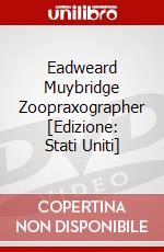 Eadweard Muybridge Zoopraxographer [Edizione: Stati Uniti] dvd