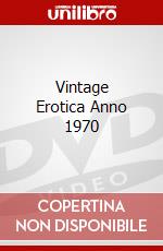 Vintage Erotica Anno 1970 dvd