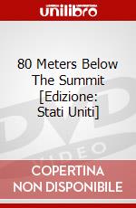 80 Meters Below The Summit [Edizione: Stati Uniti] dvd