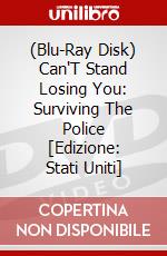 (Blu-Ray Disk) Can'T Stand Losing You: Surviving The Police [Edizione: Stati Uniti] brd